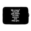 me crazy Laptop sleeve