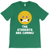 The Students Are Coming T-Shirt