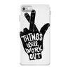 things will work out iPhone 7 Case