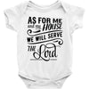 As For Me And My House We Will Serve The Lord Baby Onesie