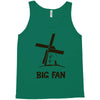 big fan Tank Top