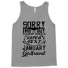 This Guy Is Taken By A Super Sexy January Girlfriend Tank Top