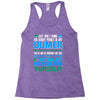 just wen i think you coundn't posible be any dumber you go and do somt Racerback Tank