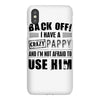 back off i have a crazy pappy and i'm not afraid to user him iPhoneX