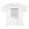 i Found Jesus Toddler T-shirt