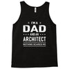 i'm a dad and architect Tank Top