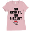 no risk it, no biscuit Ladies Fitted T-Shirt