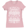 Real Kings Are Born On December 2 Ladies Fitted T-Shirt