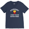 exercise vs extra fries V-Neck Tee