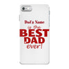 best dad ever iPhone 7 Case