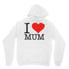 i love mum Unisex Hoodie
