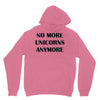 no more unicorns 2 Unisex Hoodie