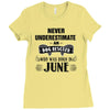 never underestimate an old man who was born in june Ladies Fitted T-Shirt