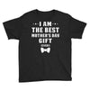 I Am The Best Mother's Day Youth Tee