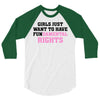 girls just want to have fundamental rights 3/4 Sleeve Shirt