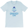keep calm and grandaddy on! T-Shirt