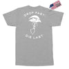 drop fast die last back Exclusive T-shirt