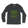 keep calm everything okay Long Sleeve Shirts
