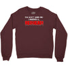 you dont scare me i married Crewneck Sweatshirt