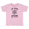 up and atom Toddler T-shirt