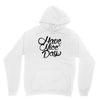 have a nice day Hoodie