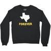 texas forever Crewneck Sweatshirt