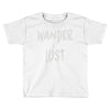 wanderlust Toddler T-shirt