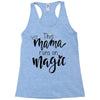 This Mama Runs on Magic Racerback Tank