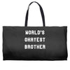 world's okayest brother Weekender Totes