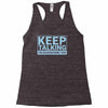keep talking i m diagnosing you Racerback Tank