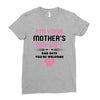 I'm Your Mother's Day Gift Dad Says You're Welcome Baby Girl Ladies Fitted T-Shirt