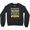 Nobody Is Perfect But If You Are A Pops You Are Pretty Damn Close Crewneck Sweatshirt