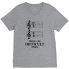 13/8 6/4 These Are Difficult Times V-Neck Tee