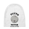 pluto never forget Baby Beanies