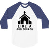 Like A God Church, 3/4 Sleeve Shirt