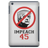 Impeach 45 Stop Trump iPad Mini