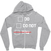 Do or Do Not Zipper Hoodie