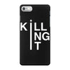 killing it iPhone 7 Case
