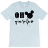 OH You Are so Fine T-Shirt