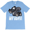 come play with my nuts T-Shirt