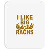 i like big racks Mousepad