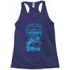 I Dont Need Therapy Need Fishing Racerback Tank
