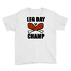 leg day Youth Tee