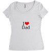 I LOVE DAD Women's Triblend Scoop T-shirt