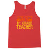 you can't scare me i'm a 1st grade teach Tank Top