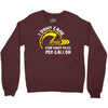 I Don't Care How Many Miles Per Gallon Crewneck Sweatshirt