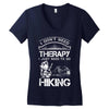 I Don't Need Therapy Just to Go Hiking Women's V-Neck T-Shirt