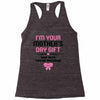 I'm Your Mother's Day Gift Dad Says You're Welcome Baby Girl Racerback Tank
