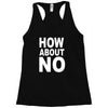how about no Racerback Tank