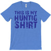 This Is My Hunting Shirt T-Shirt